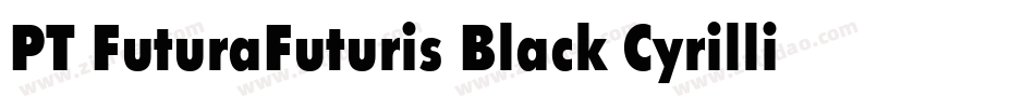 PT FuturaFuturis Black Cyrillic字体转换
